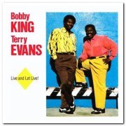 Bobby King & Terry Evans - Live and Let Live! (1988)