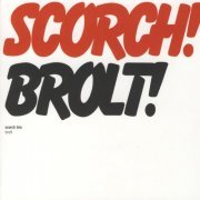 Scorch Trio - Brolt! (2019) [Hi-Res]