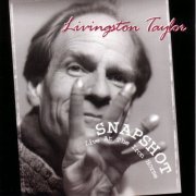 Livingston Taylor - Snapshot: Live at the Iron Horse (2014)