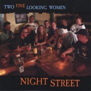 Night Street - Two Fine Looking Women (2005)