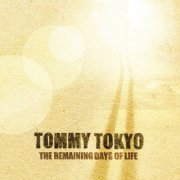 TOMMY TOKYO - The Remaining Days of Life (2020) [Hi-Res]