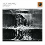Luca Crispino - Diffrazioni (2024)
