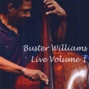 Buster Williams - Live Volume 1 (2008) FLAC
