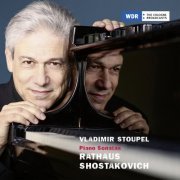 Vladimir Stoupel - Rathaus & Shostakovich: Piano Sonatas (2020) [Hi-Res]