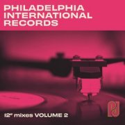 VA - Philadelphia International Records: The 12" Mixes, Volume 2 (2021)