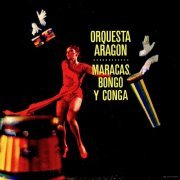 Orquesta Aragon - Maracas, Bongo Y Conga (Remastered) (2019) [Hi-Res]