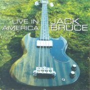 Jack Bruce - Live In America (2007)