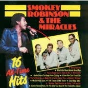 Smokey Robinson & The Miracles - 16 All-Time Hits (1988)