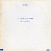 Pat Metheny Group - Live In Concert  (1977) LP