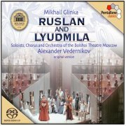 Alexander Vedernikov - Glinka: Ruslan and Lyudmila (2004) [DSD]