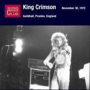King Crimson - 1972-11-30 Preston, UK (2020)