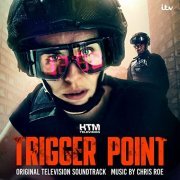 Chris Roe - Trigger Point (Original Television Soundtrack) (2022)