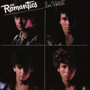 The Romantics - In Heat (2023 Remaster) (1983) [Hi-Res]