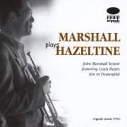 John Marshall Sextet - Marshall Plays Hazeltine (feat. Louis Hayes) [Live] (2013) FLAC