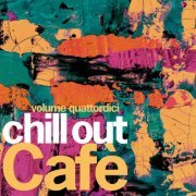 VA - Chill Out Cafè, Vol. 14 (2023)