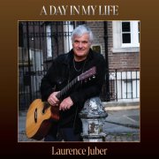 Laurence Juber - A Day In My Life (2024) Hi Res