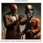 Shards of Reason - The Somewhat Unwelcome Return Of The Gentleman Cretin (2024)
