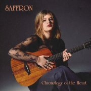 Saffron - Chronology of The Heart (2024) Hi Res