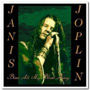 Janis Joplin - Blow All My Blues Away: A Retrospective 1962-1970 [9CD Box Set] (2012)