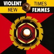 Violent Femmes - New Times (1994)