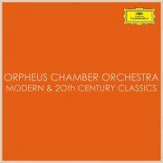 Orpheus Chamber Orchestra - Orpheus Chamber Orchestra – Modern & 20th Century Classics (2021)