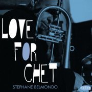 Stéphane Belmondo - Love for Chet (2015)