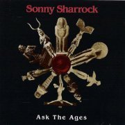 Sonny Sharrock - Ask the Ages (1991)