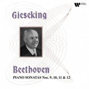 Walter Gieseking - Beethoven: Piano Sonatas Nos. 9, 10, 11 & 12 (2023) [Hi-Res]