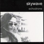 Skywave - Echodrone (1999)