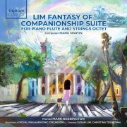 Mark Bebbington & Royal Philharmonic Orchestra - Lim Fantasy of Companionship Suite for Piano, Flute and Strings Octet (2024) [Hi-Res]