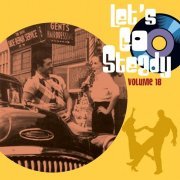 Various Artists - Let's Go Steady, Vol. 18 (2022)