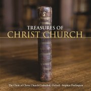 Choir of Christ Church Cathedral, Oxford, Stephen Darlington - Treasures of Christ Church (2011)