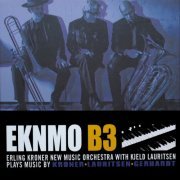 EKNMO B3 With Kjeld Lauritsen - Erling Kroner New Music Orchestra With Kjeld Lauritsen Plays Music By Kroner • Lauritsen • Gerhardt (2023)