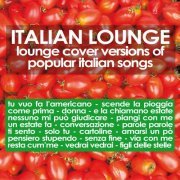 Italian Lounge (Lounge Cover Versions of Popular Italian Songs) (2012)
