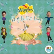 The Wiggles - The Wiggles' Big Ballet Day! (2019) FLAC