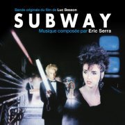 Eric Serra - Subway (Remastered) (Original Motion Picture Soundtrack) (1985/2013) [Hi-Res]