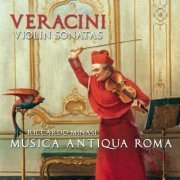 Riccardo Minasi - Veracini: Sonatas For Violin And Basso Continuo (2010)