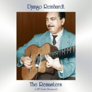 Django Reinhardt - The Remasters (All Tracks Remastered) (2020)
