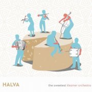 Halva - The Sweetest Klezmer Orchestra (2019)
