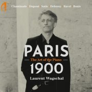 Laurent Wagschal - Paris 1900 (The Art of the Piano) (2023)