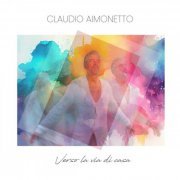 Claudio Aimonetto - Verso la via di casa (2024)