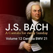 Netherlands Bach Collegium - J.S. Bach: Ich hatte viel bekümmernis, BWV 21 (2021)