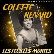 Colette Renard - Les feuilles mortes (Remastered) (2022)