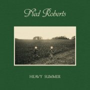 Ned Roberts - Heavy Summer (2024) Hi-Res
