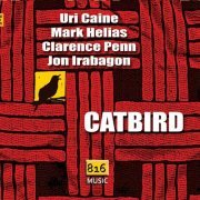 Uri Caine - Catbird (2021)