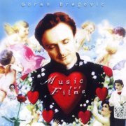 Goran Bregovic - Music for Films (2000) CD-Rip