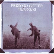 Tear Gas - Piggy Go Getter (Reissue) (1970/1993)