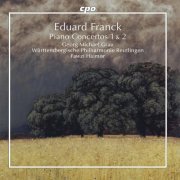 Georg Michael Grau, Wurttembergische Philharmonie Reutlingen, Fawzi Haimor - E. Franck: Piano Concertos Nos. 1 & 2 (2022) [Hi-Res]