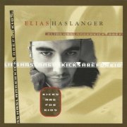 Elias Haslanger - Kicks Are for Kids (1998)