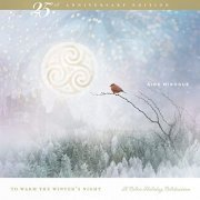 Aine Minogue - To Warm the Winter's Night: A Celtic Holiday Celebration (25th Anniversary Edition) [2021 Remaster] (2021) Hi Res